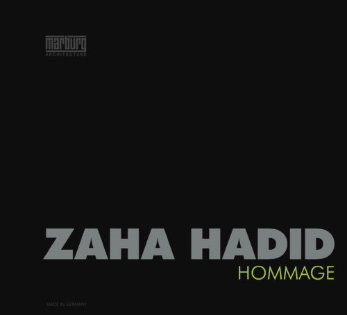 Zaha Hadid HOMMAGE Zaha Hadid HOMMAGE